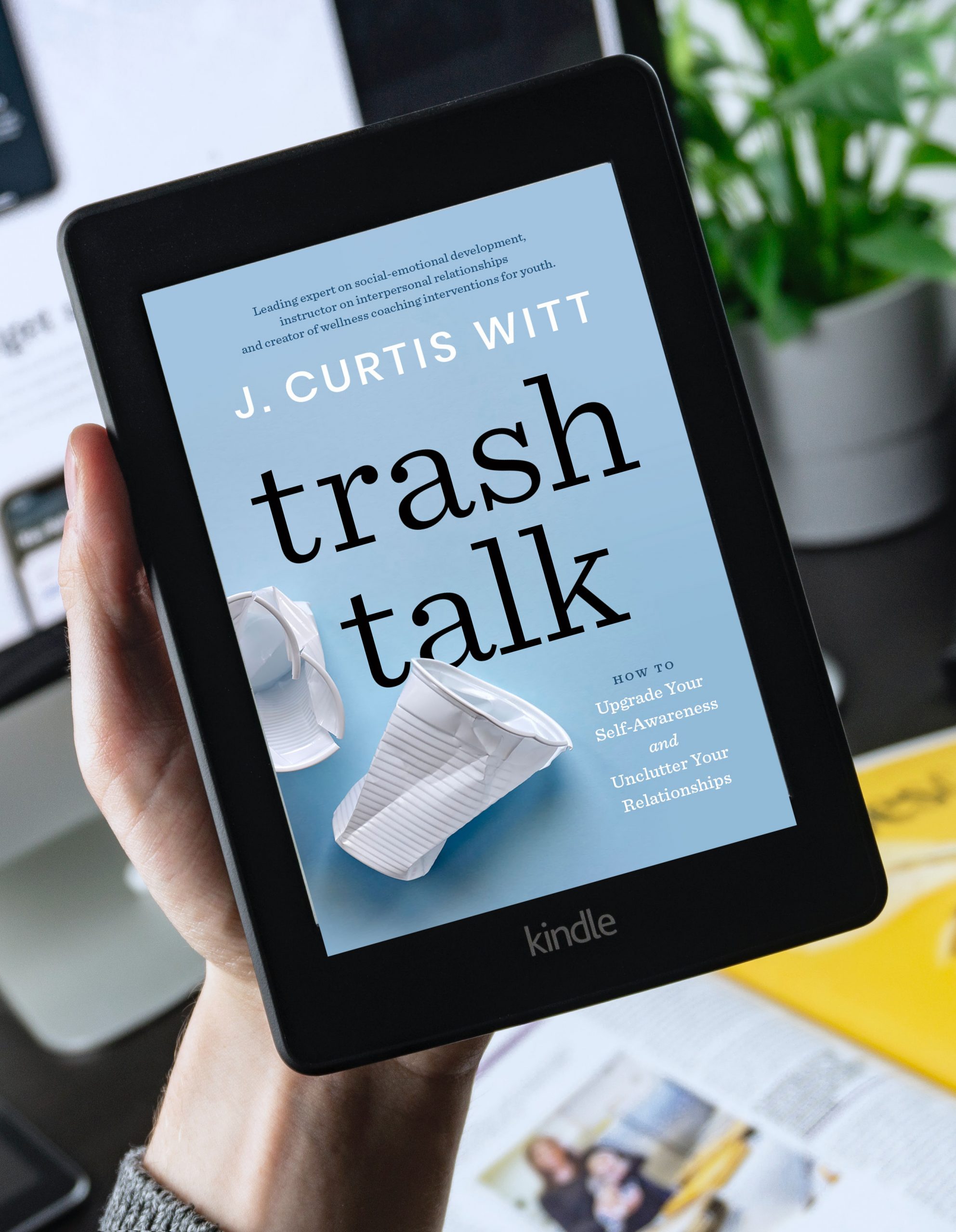 Trash Talk: How to Upgrade Your Self-Awareness and Unclutter Your  Relationships